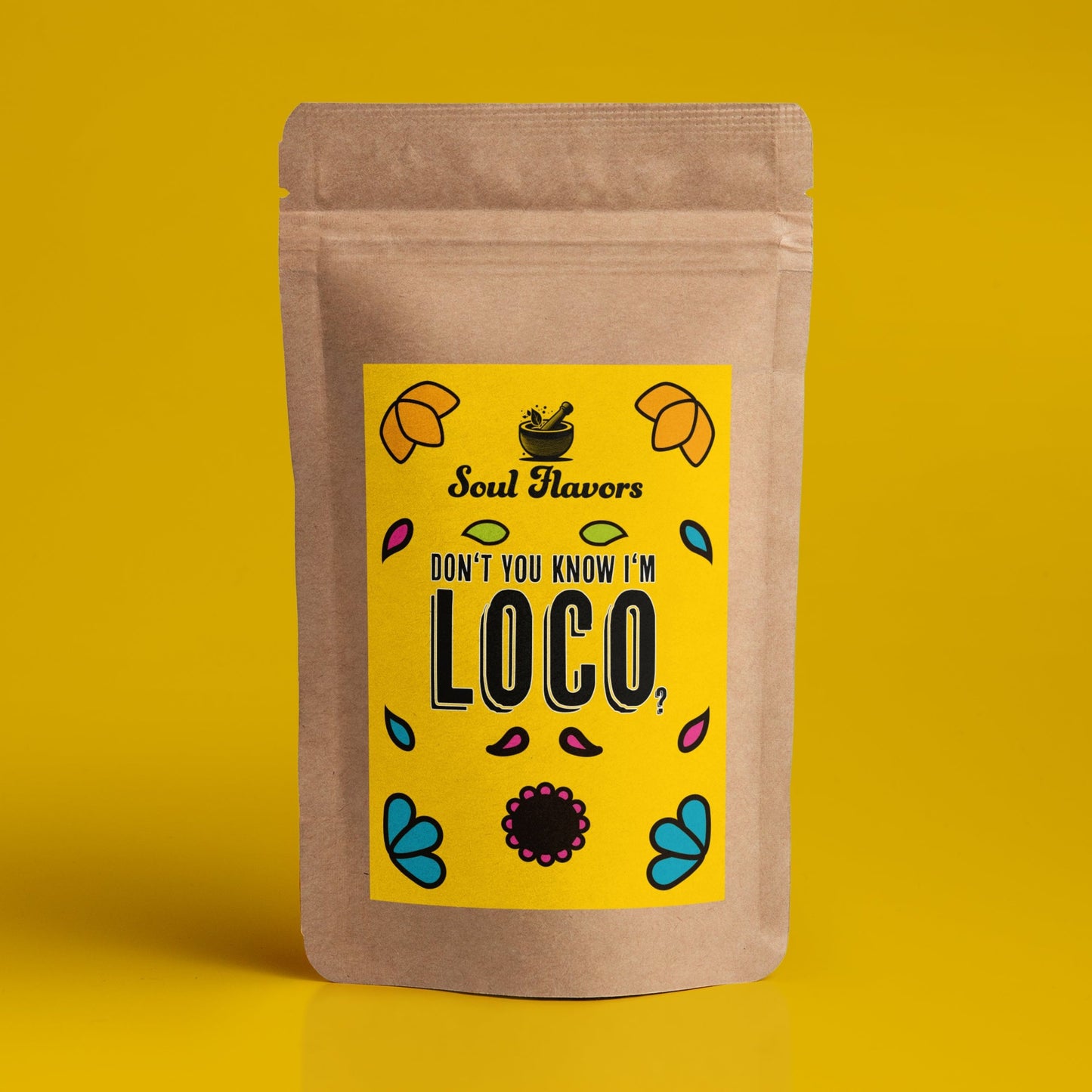 Don't you know I'm loco?